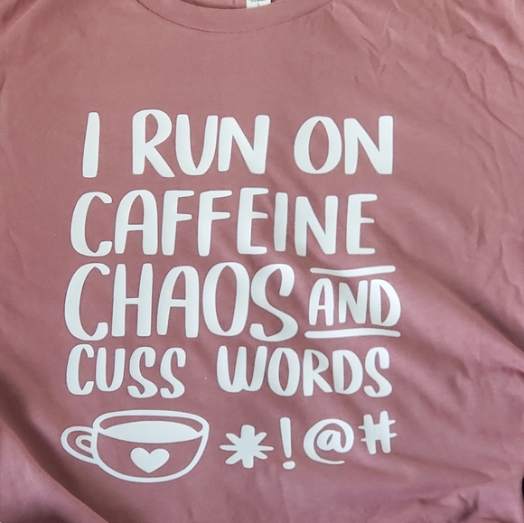 I Run on Caffeine Chaos and Cuss Word Graphic Tee - Picture 2 of 8